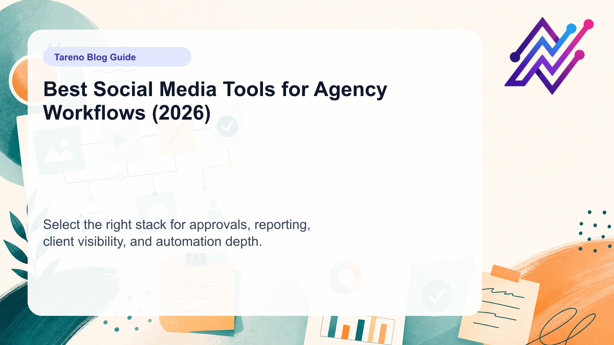 Best Social Media Tools for Agency Workflows (2026)