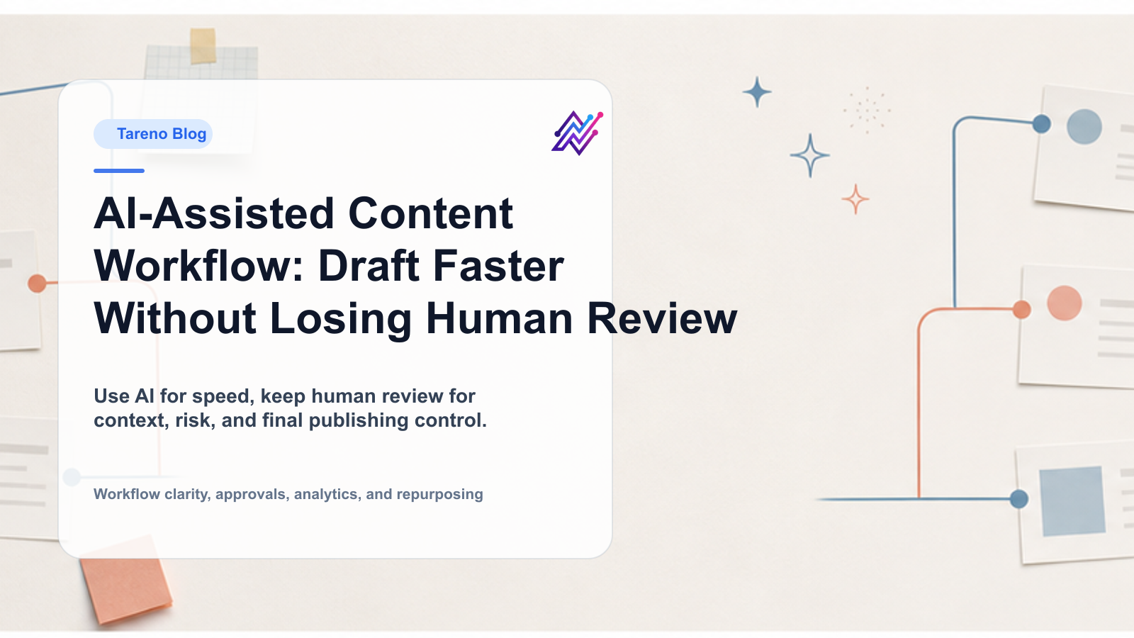 AI-Assisted Content Workflow: Draft Faster Without Losing Human Review