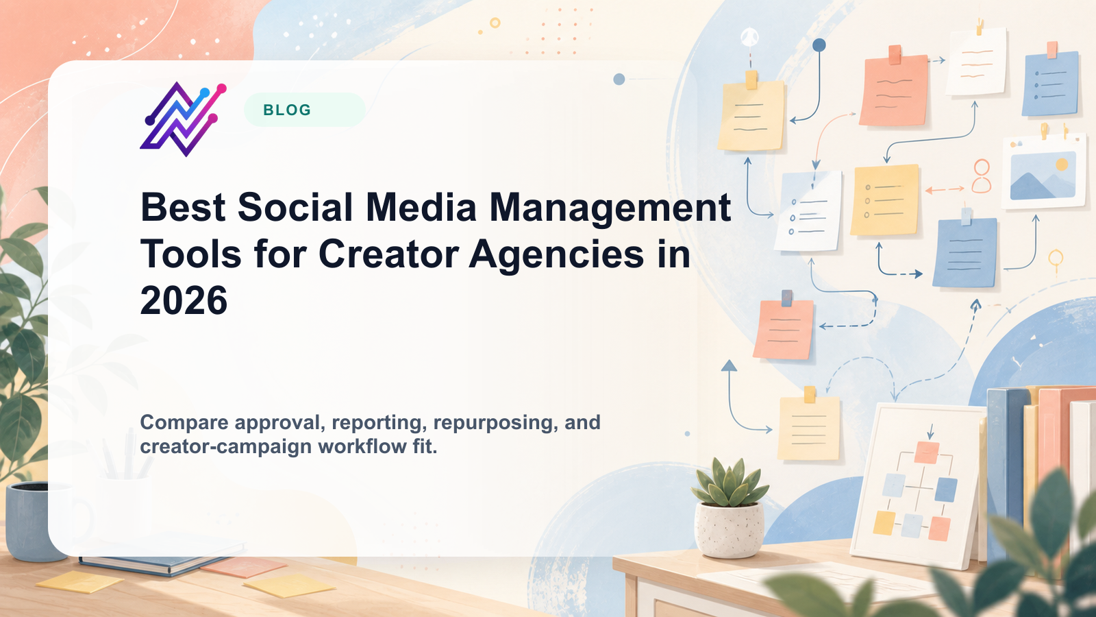 Best Social Media Management Tools for Creator Agencies in 2026