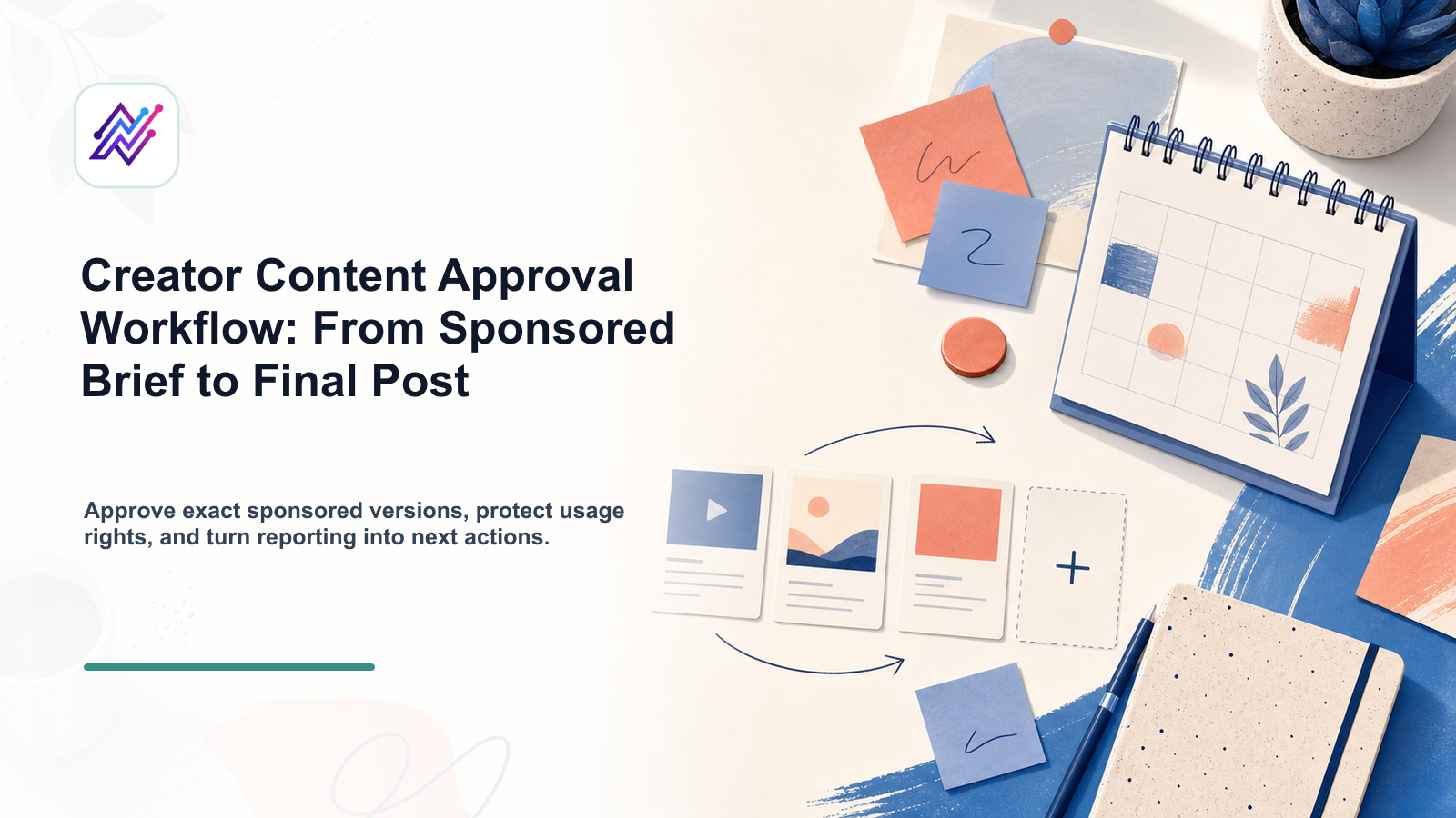 Creator Content Approval Workflow: From Sponsored Brief to Final Post