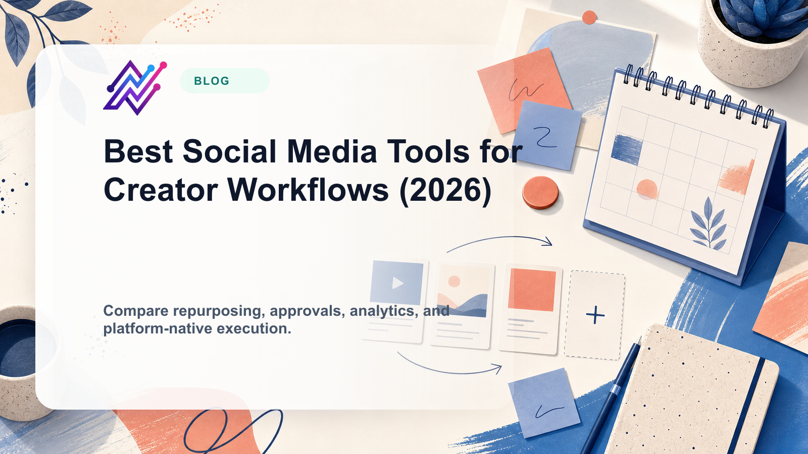 Best Social Media Tools for Creator Workflows (2026)